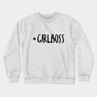 Girl Boss Crewneck Sweatshirt